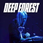 Deep Forest - Tour 2026