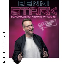 Benni Stark - Schon lustig wenn's witzig ist! 17.11.2026 FRANZ