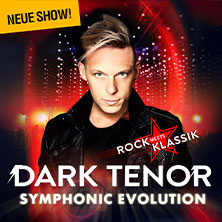 The Dark Tenor - Symphonic Evolution - Rock meets Klassik 11.11.2025 Eurogress Aachen