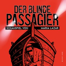 Der blinde Passagier - Grenzlandtheater Aachen | ABO Kulturgemeinde 14.07.2027 Stadthalle Alsdorf
