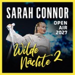 SARAH CONNOR – Wilde Nächte 2 – Open Air 2027