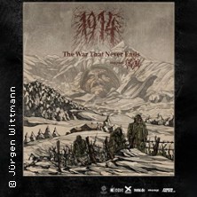 1914 - The War That Never Ends - Tour 2026 18.06.2026 Musikbunker Aachen e.V.