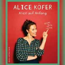 Alice Köfer - Alice auf Anfang