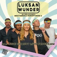 Luksan Wunder - Dr. Edeljoghurts Multimediapanoptikum 2 05.06.2026 STADTSAAL
