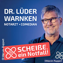 Dr. Lüder Warnken - Scheiße, ein Notfall! 27.02.2027 Grenzlandtheater Aachen Elisen Galerie
