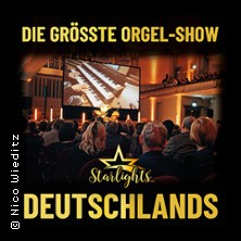 Starlights Live - Kult-Tour 2026 - Die grösste Orgel-Show Deutschlands 25.09.2026 St. Martini Kirche