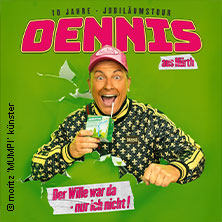 Dennis aus Hürth - Der Wille war da - nur ich nicht! 06.11.2025 Stadthalle Alsdorf