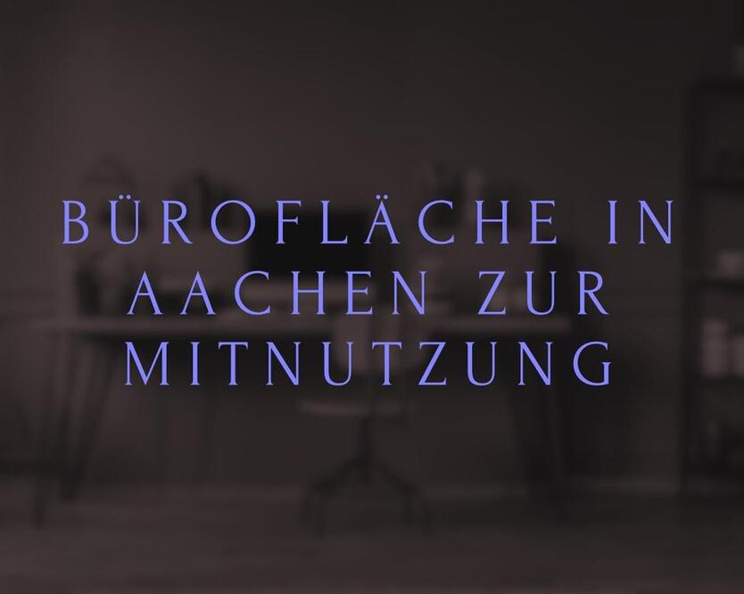 Bürofläche in Aachen zur mitnutzung zimmer