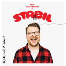 Maxi Gstettenbauer - Stabil 25.03.2026 Berliner Kabarett-Theater Die Wühlmäuse