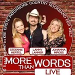 More than Words - Stefanie Hertel, Lanny Lanner & Johanna Mross