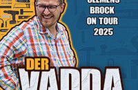 Clemens Brock - Der Vadda LIVE 2025