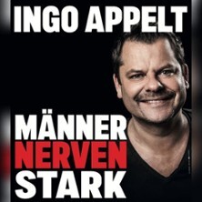Ingo Appelt - MÄNNER NERVEN STARK Eschweiler