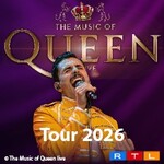 The Music Of Queen - Live - Tour 2026