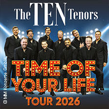 The Ten Tenors - Time of your Life Tour 2026 Alsdorf